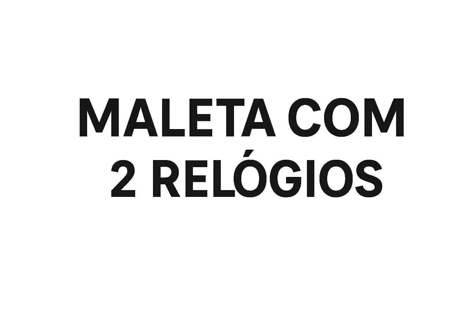 MALETA COM 2 RELÓGIOS